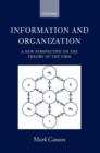 Information and Organization : A New Perspective on the Theory of the Firm - Book