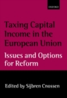Taxing Capital Income in the European Union : Issues and Options for Reform - Book