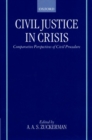 Civil Justice in Crisis : Comparative Perspectives of Civil Procedure - Book