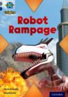 Project X Origins: Grey Book Band, Oxford Level 14: Behind the Scenes: Robot Rampage - Book