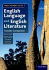 WJEC Eduqas GCSE English Language and English Literature: Teacher Companion - Book