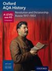 Oxford AQA History for A Level: Revolution and Dictatorship: Russia 1917-1953 - Book