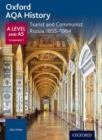 Oxford AQA History for A Level: Tsarist and Communist Russia 1855-1964 - Book