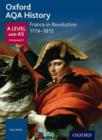 Oxford AQA History for A Level: France in Revolution 1774-1815 - Book