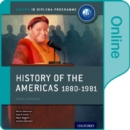History of the Americas 1880-1981: IB History Online Course Book: Oxford IB Diploma Programme - Book