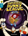 Oxford Reading Tree Story Sparks: Oxford Level 9: Superhero Bunny League in Space! - Book