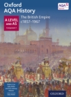 Oxford AQA History: A Level and AS Component 1: The British Empire c1857-1967 - eBook