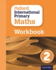 Oxford International Primary Maths: Grade 2: First Edition Workbook 2 - Book