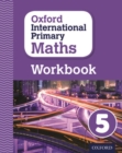 Oxford International Primary Maths: Grade 5: First Edition Workbook 5 - Book