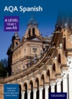 AQA Spanish A Level Year 1 and AS Student Book - Book
