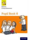 Nelson Comprehension: Year 6/Primary 7: Pupil Book 6 - Book