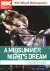 RSC School Shakespeare: A Midsummer Night's Dream : Teacher Guide - Book