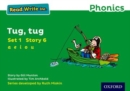 Read Write Inc. Phonics: Tug, Tug (Green Set 1 Storybook 6) - Book