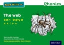 Read Write Inc. Phonics: 8 The Web (Green Set 1 Storybook) - Book