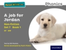 Read Write Inc. Phonics: A Job for Jordan (Grey Set 7 Non-fiction 1) - Book