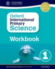 Oxford International Primary Science: First Edition Workbook 1 - Book