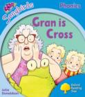 Oxford Reading Tree Songbirds Phonics: Level 3: Gran is Cross - Book