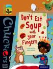 Oxford Reading Tree TreeTops Chucklers: Level 8: Don't Eat Soup with your Fingers - Book