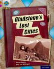 Project X Origins: Brown Book Band, Oxford Level 10: Lost and Found: Gladstone's Lost Cities - Book
