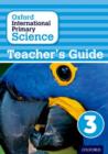 Oxford International Primary Science: First Edition Teacher's Guide 3 - Book