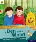 Oxford Reading Tree Explore with Biff, Chip and Kipper: Oxford Level 2: A Den in the Wood - Book