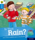 Oxford Reading Tree Explore with Biff, Chip and Kipper: Oxford Level 3: Is That Rain? - Book