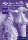AQA Spanish A Level and AS Grammar & Translation Workbook - Book