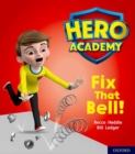 Hero Academy: Oxford Level 2, Red Book Band: Fix That Bell! - Book