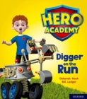Hero Academy: Oxford Level 4, Light Blue Book Band: Digger on the Run - Book
