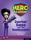 Hero Academy: Oxford Level 8, Purple Book Band: Doctor Daze and the Bamboozler - Book