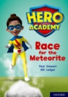 Hero Academy: Oxford Level 12, Lime+ Book Band: Race for the Meteorite - Book