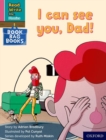 Read Write Inc. Phonics: I can see you, Dad! (Pink Set 3 Book Bag Book 7) - Book