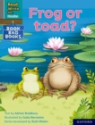 Read Write Inc. Phonics: Frog or toad? (Grey Set 7 Book Bag Book 7) - Book