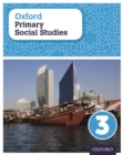 3: Oxford Primary Social Studies Student Book 3 : My Place in the World - Book