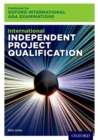 Oxford International AQA Examinations: International Independent Project Qualification (IPQ) - Book