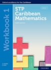 STP Caribbean Mathematics, Fourth Edition: Age 11-14: STP Caribbean Mathematics Workbook 1 - Book