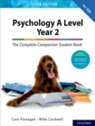The Complete Companions: AQA Psychology A Level: Year 2 Student Book - Book