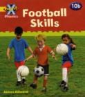 Project X Phonics: Yellow 10b Football Skills - Book