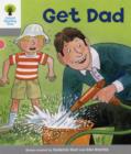 Oxford Reading Tree: Level 1: More First Words: Get Dad - Book