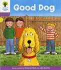 Oxford Reading Tree: Level 1+: More First Sentences C: Good Dog - Book