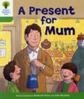 Oxford Reading Tree: Level 2: First Sentences: A Present for Mum - Book