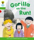 Oxford Reading Tree: Level 2 More a Decode and Develop Gorilla On the Run! - Book