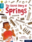 Oxford Reading Tree Word Sparks: Level 9: The Secret Story of Springs - Book