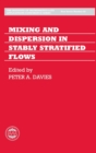 Mixing and Dispersion in Stably Stratified Flows - Book