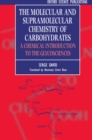 The Molecular and Supramolecular Chemistry of Carbohydrates : Chemical Introduction to the Glycosciences - Book