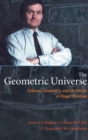 The Geometric Universe : Science, Geometry, and the Work of Roger Penrose - Book