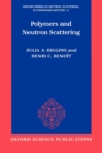 Polymers and Neutron Scattering - Book