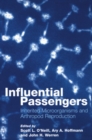 Influential Passengers : Inherited Microorganisms and Arthropod Reproduction - Book