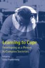 Learning to Cope : Developing as a Person in Complex Societies - Book