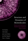 Structure and Dynamics of Biomolecules : Neutron and Synchrotron Radiation for Condensed Matter Studies - Book